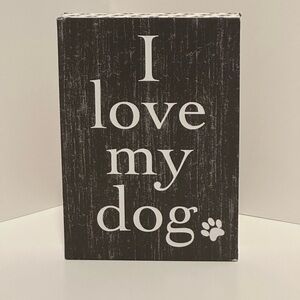 Black and White Dog Lover's Sign